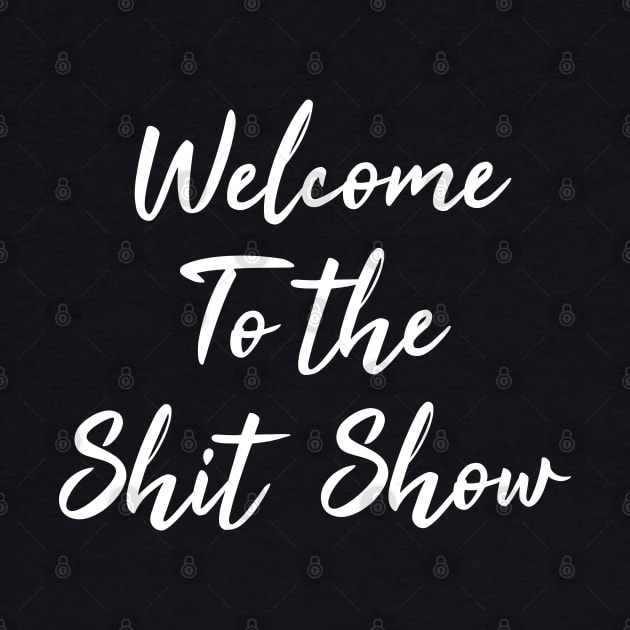 welcome to the shit show lettering by AlfinStudio